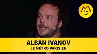 Alban Ivanov  quotLe Métro Parisienquot [upl. by Anawd660]