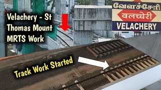 Velachery  St Thomas Mount MRTS Work  Track Work Started [upl. by Solokin933]