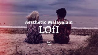 Aesthetic Malayalam LOfI Playlist [upl. by Nwahsyd]