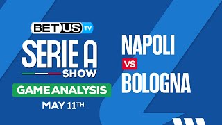 Napoli vs Bologna  Serie A Expert Predictions Soccer Picks amp Best Bets [upl. by Nage]