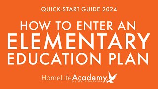 How to Enter an Elementary Education Plan  QuickStart Guide [upl. by Yevol]