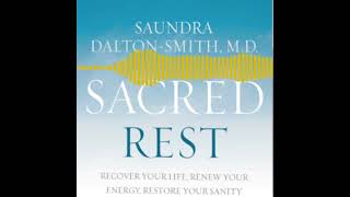 quotSacred Restquot and the 7 Types of Rest with Saundra DaltonSmith [upl. by Friederike]