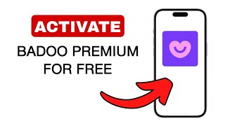 How To Activate Badoo Premium For Free  2024 Quick And Easy [upl. by Akienat]