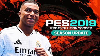 PES 2019 NEXT SEASON PATCH 2024 UPDATE  أقوى وأفضل باتش لتحويل لعبة بيس 2019 إلى بيس 2024 [upl. by Bailie]