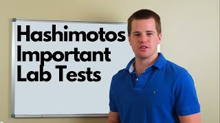 Hashimotos Important Lab Tests [upl. by Waltner]