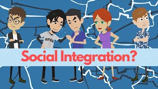 What Is Social Integration [upl. by Brawner]