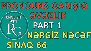 PRONOUNS Part 1  ƏVƏZLİK  Qarışıq Sınaq 66 vəsait Nərgiz Nəcəf 250 İzahı [upl. by Bolen]