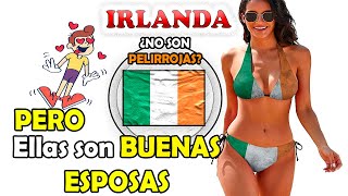 🇮🇪 Asi Son las MUJERES IRLANDESAS 🇮🇪 😍 FISICAMENTE SON PELIRROJAS SON BUENAS ESPOSAS TODO [upl. by Octavius]