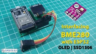 Interfacing BME280 with ESP32 amp Display Values on OLED [upl. by Fritz467]