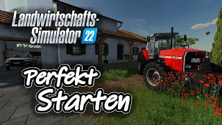 LS22 Starter Tutorial  Der perfekte Start  So startet Ihr richtig im Landwirtschafts Simulator 22 [upl. by Bollen310]