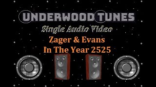 Zager amp Evans  In The Year 2525 Exordium amp Terminus  1969  Single Audio Video [upl. by Nyvrem]