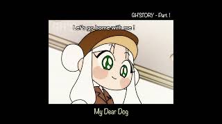 1 My Dear Dog 🐶  GHSTORY  animation anime [upl. by Simaj]