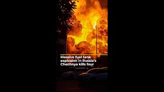 Massive fuel tank explosion in Russias Chechnya kills four  AJ shorts [upl. by Cornel97]