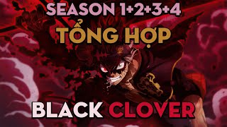 TỔNG HỢP quotBlack Cloverquot  Season 1234  AL Anime [upl. by Chaffee924]