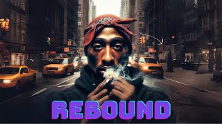 2Pac  Rebound HD [upl. by Trout180]