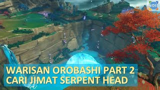 Quest Warisan Orobashi Part 2  Cari Jimat Penangkal Serpents Head  Genshin Impact Indonesia [upl. by Takakura]