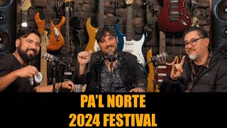 PAL NORTE 2024 Festival Line Up Completo y ¿Como es Cubrir de Prensa un Festival [upl. by Duwad981]