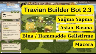 Travian Bot  Travian Builder 23 Yeni Sürüm  Bina Yıkma Emri Eklendi [upl. by Norri]