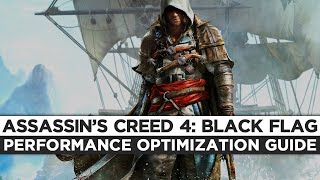 Assassins Creed 4 Black Flag  Freedom Cry  How to Reduce Lag and Boost amp Improve Performance [upl. by Notanhoj]