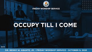 Occupy Till I Come  Dr Benny M Abante Jr [upl. by Duntson]