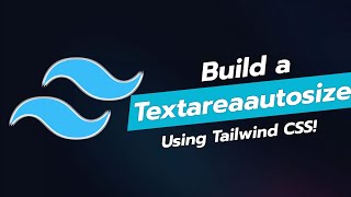 Build a TextareaAutosize Component with Tailwind CSS ✨📝 [upl. by Adnilreh524]