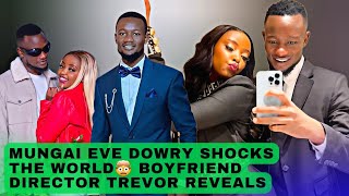 Mungai Eve Dowry Shocks Kenyans After Boyfriend Trevor Revealed How Much He Will Pay [upl. by Aidnama]