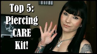 Top 5 Items you NEED in your Piercing Care Kit [upl. by Wendalyn]