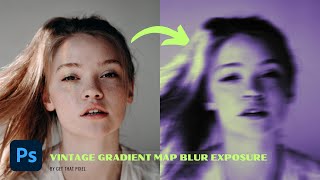 Master the Vintage Gradient Map Blur Exposure Effect in Photoshop in Just 4 Minutes PS Tutorial [upl. by Ayotnom]