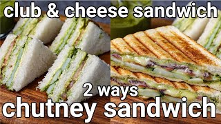 street style chutney sandwich recipe 2 ways cheese amp club sandwich  tiffin or lunch box sandwich [upl. by Minabe710]