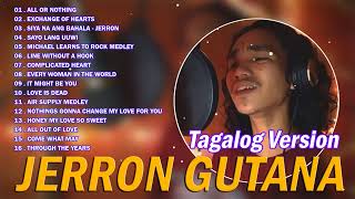 Jerron Gutana Cover 2024 💌 All Or Nothing  Exchange Of Hearts Tagalog Version [upl. by Zoe]