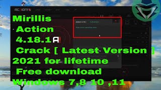 Mirillis Action 4181  Crack Latest Version 2020 for lifetime Free download [upl. by Nadaba]