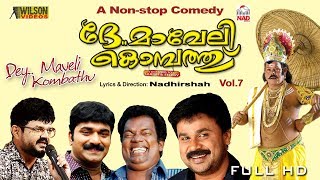 Superhit Malayalam Comedy Album  Dhe Maveli Kombathu Vol 7  Audio Jukebox  Ft Dileep Nadirsha [upl. by Hootman]