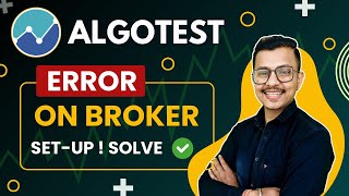 AlgoTrading Broker Setup Error  Remove Error While Setup Broker For AlgoTrading  Algotest Error [upl. by Nohpets195]