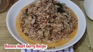 Banana heart Curry Recipe with Coconut milk  Banana heart Curry Recipe  Banana heart recipes [upl. by Mariande428]