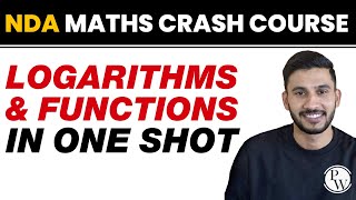 LOGARITHM AND FUNCTION in One Shot  NDA Maths Crash Course [upl. by Lamaj]