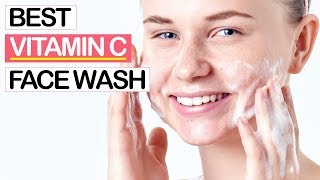 10 Best Vitamin C Face Washes 2019  Best Vitamin C Facial Cleansers [upl. by Thorndike171]