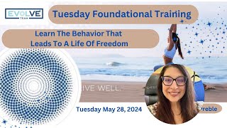 Tuesday Foundational Training Marci Preble May 28 2024 [upl. by Cohe]