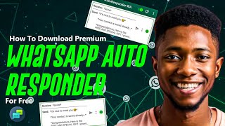 HOW TO DOWNLOAD PREMIUM WHATSAPP AUTORESPONDER FOR FREE [upl. by Mic]