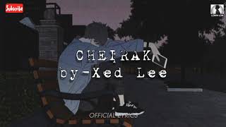 CHEIRAK – Xed Lee LyricsMANIPUR SONG [upl. by Einnim611]