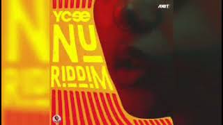 YCee  Nu Riddim [upl. by Jayson]