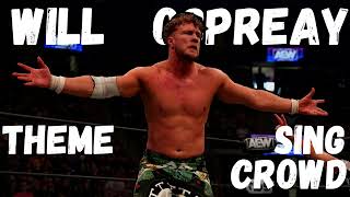 AEW Theme Song  Will Ospreay Elevated With Crowd Singing amp Arena Effect [upl. by Cinnamon]