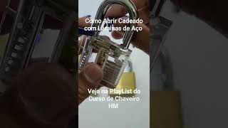 Como Abrir Cadeado com Lâminas de Aço short chave chaveiro locksmith key [upl. by Amann]