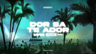 Doddy  Dor Sa Te Ador WAFES x BARTIX Summer REMIX 2024 [upl. by Trocki]