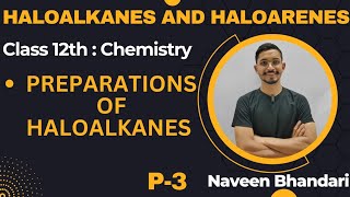 Haloalkanes and haloarenes 03 Preparations of haloalkanes class 12 chemistry chapter 6  cbse [upl. by Job]