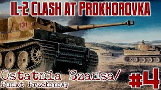 Cz4 IL2 Clash at Prokhorovka  quotChwiejna równowagaquot [upl. by Mroz]