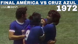 Final 1972 América 14 Cruz Azul [upl. by Oine426]