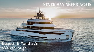 NEVER SAY NEVER AGAIN  BENETTI BYOND 37M YACHT WALKTHROUGH [upl. by Geminian]