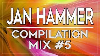 Jan Hammer  Compilation Mix 5 by DJ Sandstorm OFFICIAL AUDIO [upl. by Muscolo834]