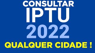 Como consultar o IPTU 2022 da sua Cidade e Pagar na internet mesmo [upl. by Aidnyl]