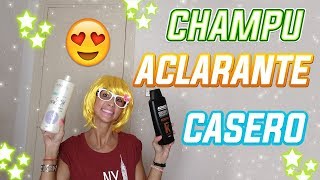 😍😍CHAMPU ACLARANTE CASERO💁💁 [upl. by Hoover]